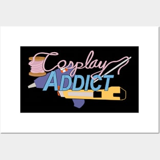 Cosplay Addict Posters and Art